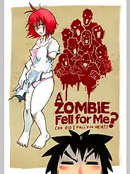 A Zombie Fell For Me? by Mr.E, Chapter 01