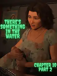 There's Something in the Water by Redoxa , RawlyRawls, Chapter 010