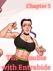 The Trouble With Entrabide by Mitzz , RawlyRawls, Chapter 05