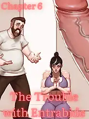 The Trouble With Entrabide by Mitzz , RawlyRawls, Chapter 06