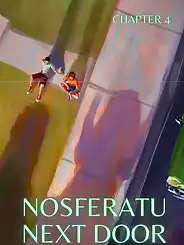 Nosferatu Next Door by MrPengui , RawlyRawls, Chapter 04