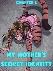 My Mother's Secret Identity by RawlyRawls, Chapter 03
