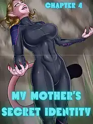 My Mother's Secret Identity by RawlyRawls, Chapter 04