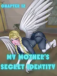My Mother's Secret Identity by RawlyRawls, Chapter 012