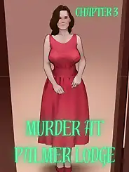 Murder At Palmer Lodge by Laimov , RawlyRawls, Chapter 03