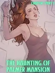 The Haunting Of Palmer Mansion by TenderMindd , RawlyRawls, Chapter 01