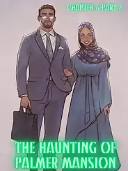 The Haunting Of Palmer Mansion by TenderMindd , RawlyRawls, Chapter 06