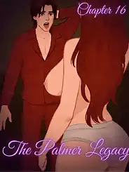 The Palmer Legacy by AkyraRayne , RawlyRawls, Chapter 016