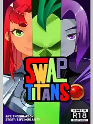 Swap Titans Teen Titans by TSFSingularity , TNGKBmarlon, Chapter 01